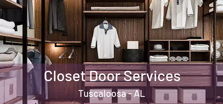  Closet Door Services Tuscaloosa - AL