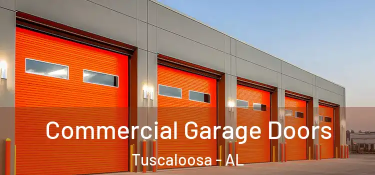  Commercial Garage Doors Tuscaloosa - AL