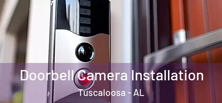  Doorbell Camera Installation Tuscaloosa - AL