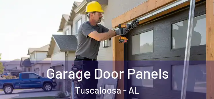  Garage Door Panels Tuscaloosa - AL
