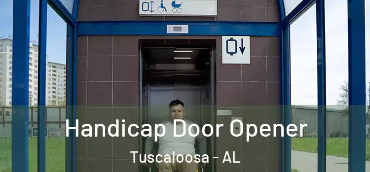  Handicap Door Opener Tuscaloosa - AL