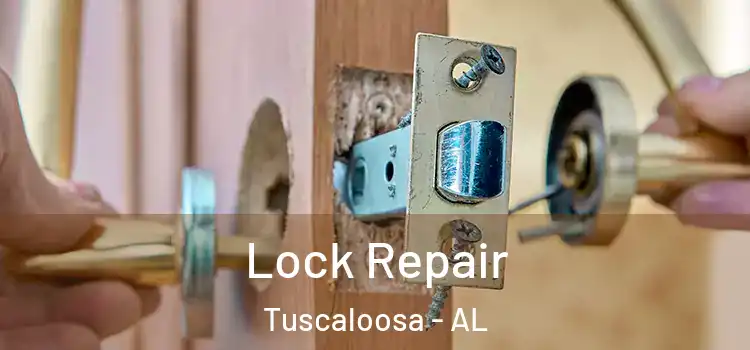 Lock Repair Tuscaloosa - AL