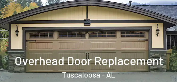 Overhead Door Replacement Tuscaloosa - AL