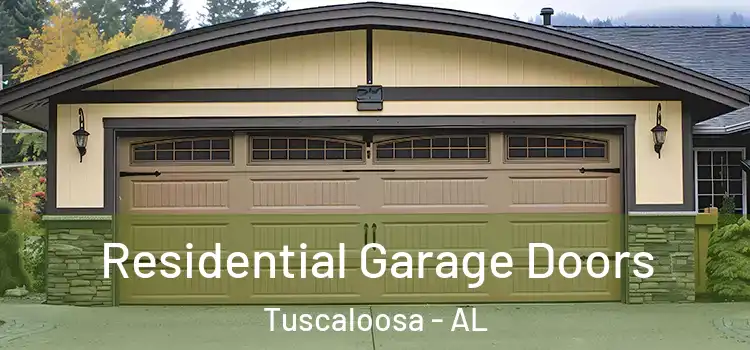  Residential Garage Doors Tuscaloosa - AL