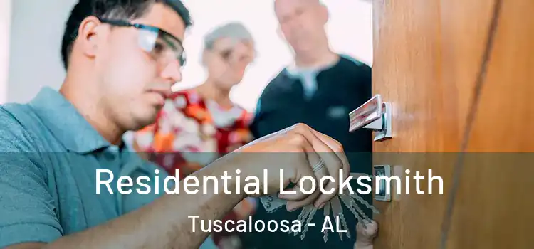 Residential Locksmith Tuscaloosa - AL