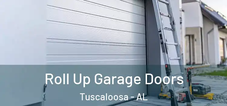  Roll Up Garage Doors Tuscaloosa - AL